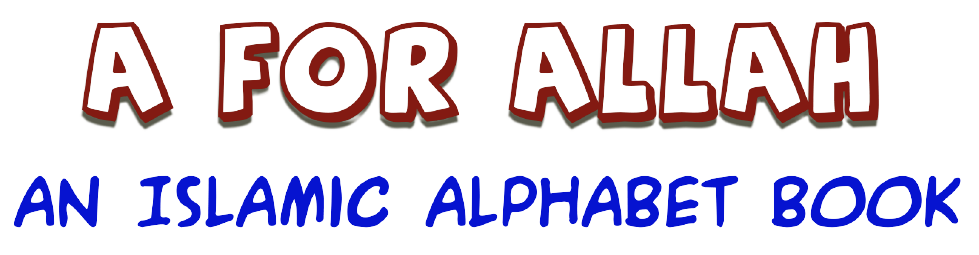 AforAllah.co.uk | An Islamic Alphabet Book